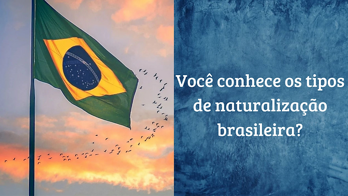 NATURALIZAR-SE BRASILEIRO